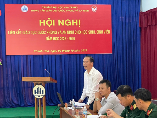 Trung tâm GDQP&AN Trường Đại học Nha Trang tổ chức Hội nghị liên kết Giáo dục quốc phòng và an ninh năm học 2025 – 2026