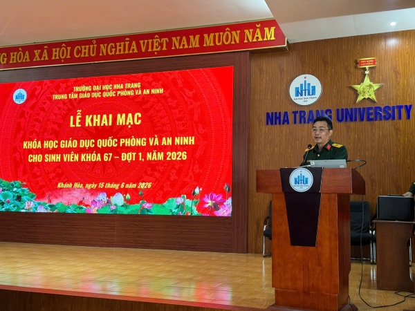 TRUNG TÂM GDQP&AN TRƯỜNG ĐẠI HỌC NHA TRANG TỔ CHỨC LỄ KHAI MẠC KỲ HỌC HÈ NĂM HỌC 2025 – 2026