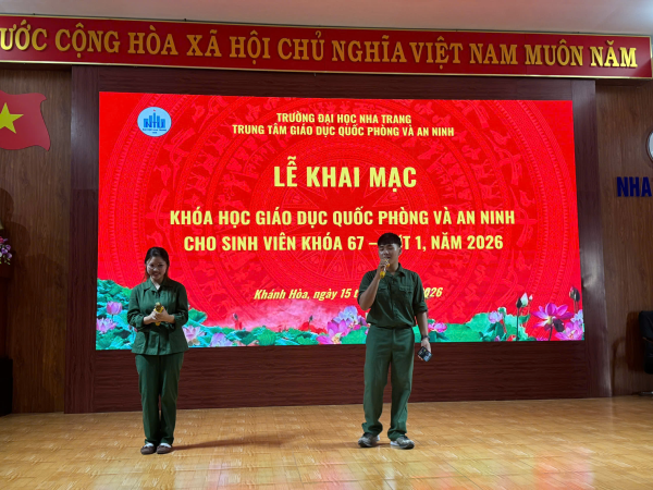 TRUNG TÂM GDQP&AN TRƯỜNG ĐẠI HỌC NHA TRANG TỔ CHỨC LỄ KHAI MẠC KỲ HỌC HÈ NĂM HỌC 2025 – 2026